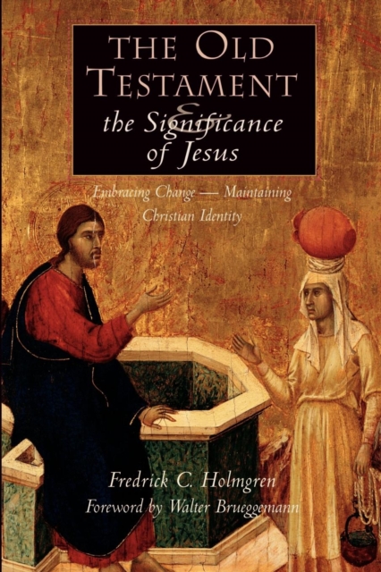 Old Testament and the Significance of Jesus