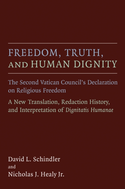 Freedom, Truth, and Human Dignity
