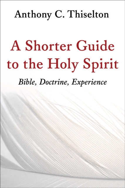 Shorter Guide to the Holy Spirit