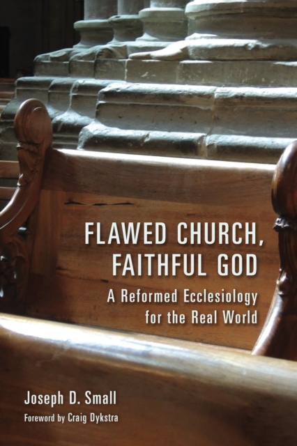 Flawed Church, Faithful God