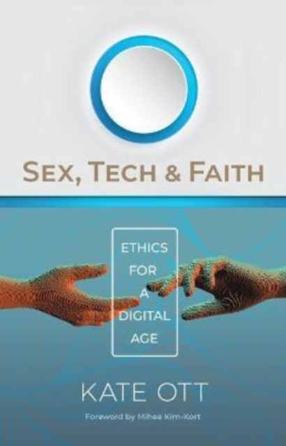Sex, Tech, and Faith