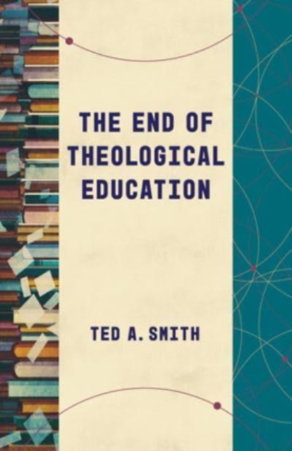 End of Theological Education