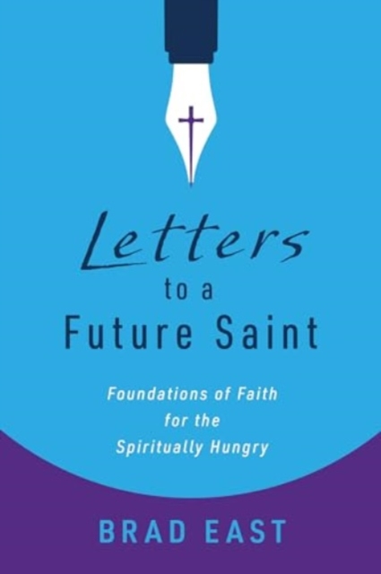 Letters to a Future Saint