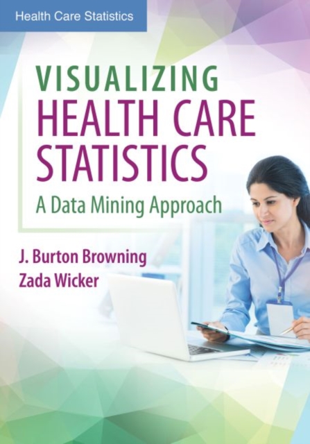 VISUALIZING HEALTH CARE STATISTICS