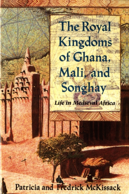 Royal Kingdoms of Ghana, Mali, and Songhay