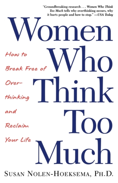 Women Who Think Too Much