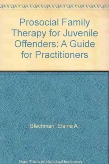 Prosocial Family Therapy for Juvenile Offenders