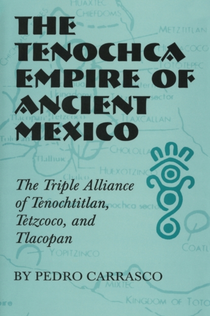 Tenochca Empire of Ancient Mexico