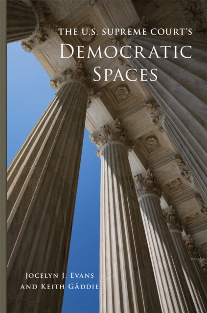 U.S. Supreme Court's Democratic Spaces Volume 5