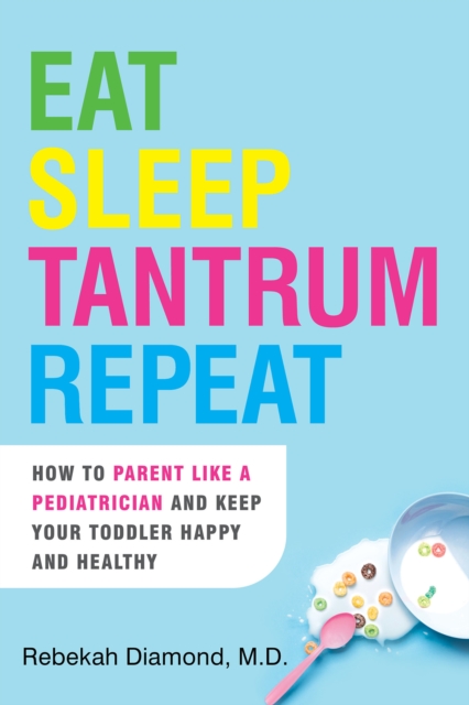 Eat Sleep Tantrum Repeat