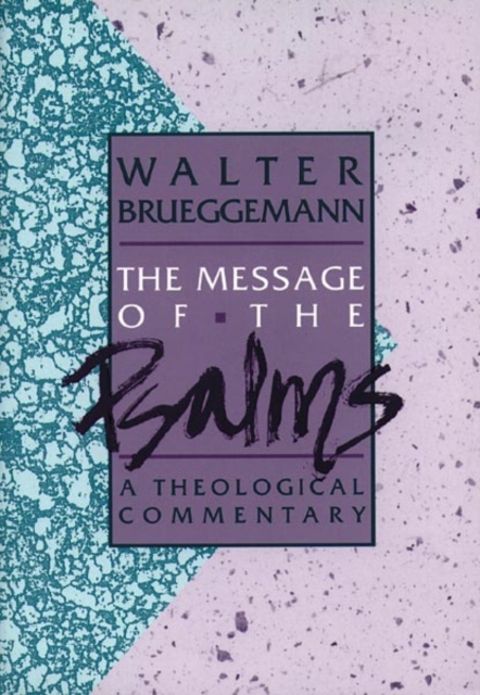 The Message of the Psalms