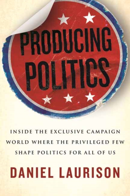 Producing Politics