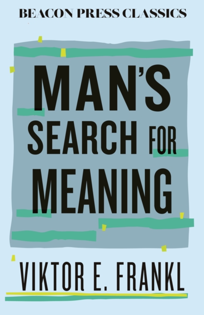Man's Search for Meaning