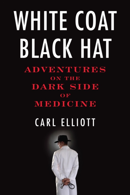 White Coat, Black Hat