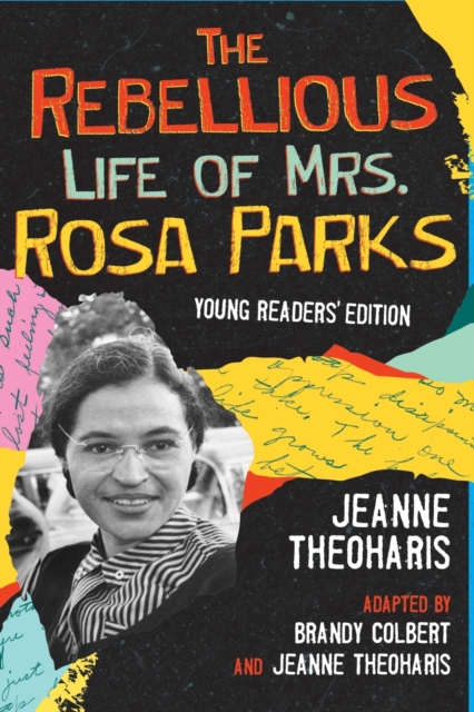 Rebellious Life of Mrs. Rosa Parks