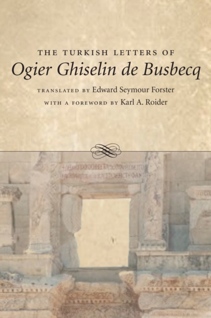 Turkish Letters of Ogier Ghiselin de Busbecq