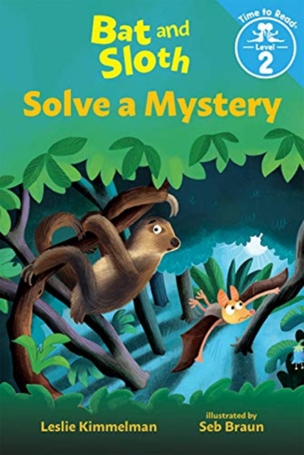 BAT & SLOTH SOLVE A MYSTERY