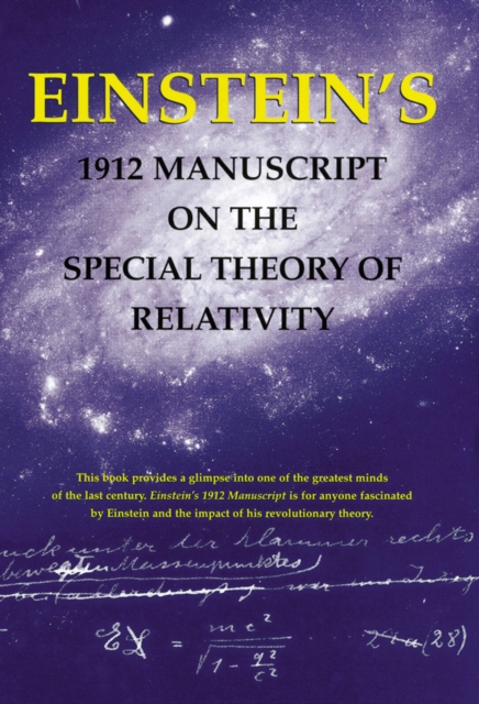 Einstein's 1912 Manuscript on the Theory of Relativity: a Facsimile