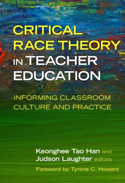 Critical Race Theory in Teacher Education