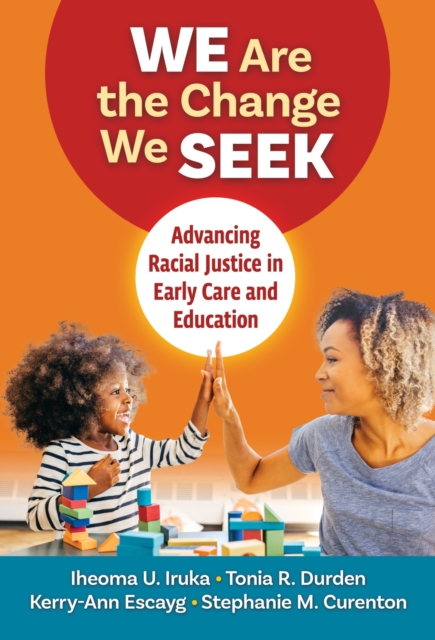 We Are the Change We Seek
