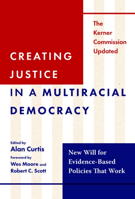 Creating Justice in a Multiracial Democracy