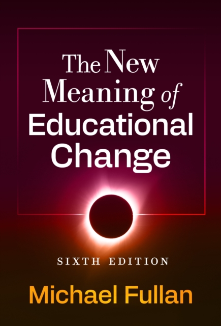 New Meaning of Educational Change