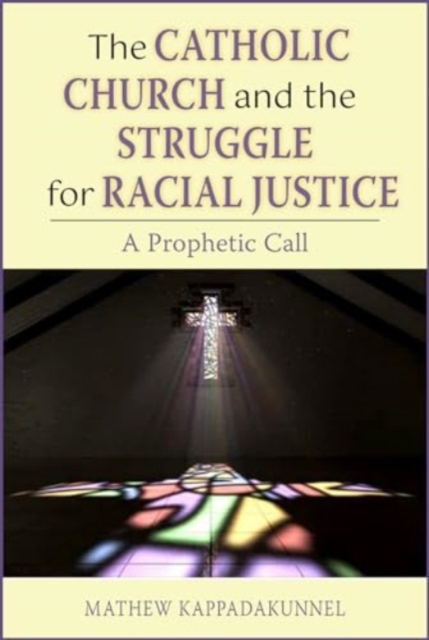 Catholic Church and the Struggle for Racial Justice