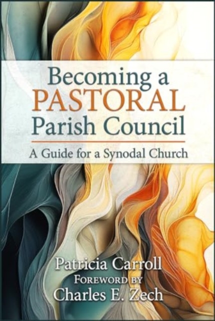 Becoming a Pastoral Parish Council