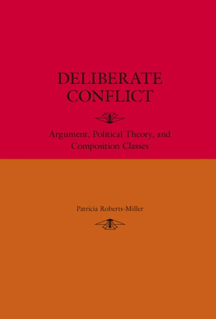 Deliberate Conflict