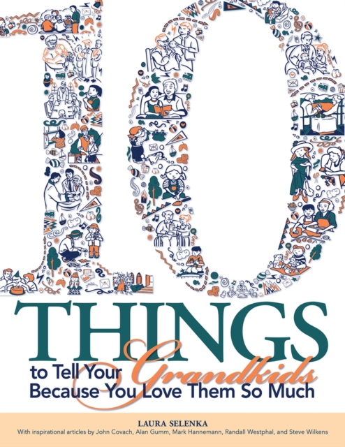 Ten Things To Tell Your Grandkids