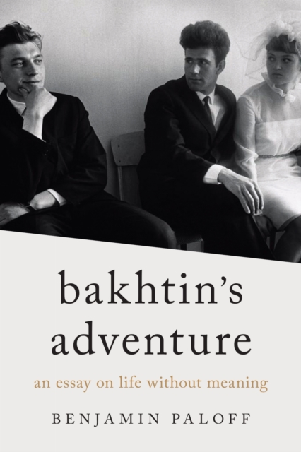 Bakhtin's Adventure