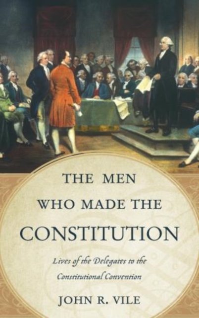 Men Who Made the Constitution