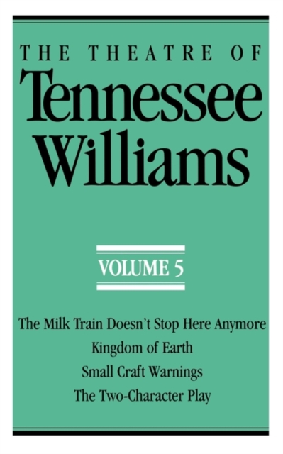 Theatre of Tennessee Williams, Volume V