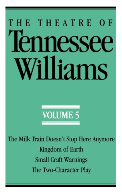 The Theatre of Tennessee Williams, Volume V