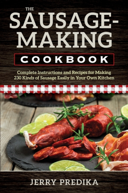 Sausage-Making Cookbook