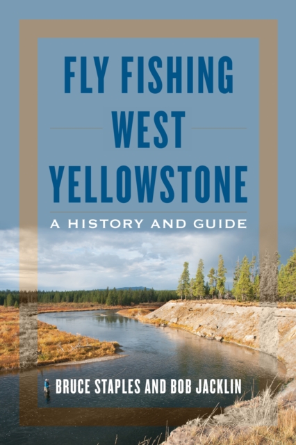 Fly Fishing West Yellowstone