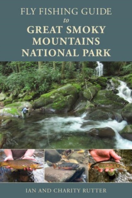Fly Fishing Guide to Great Smoky Mountains National Park