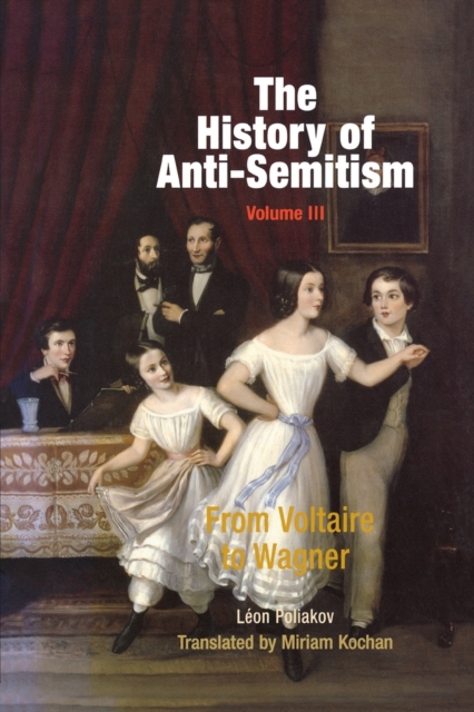 History of Anti-Semitism, Volume 3