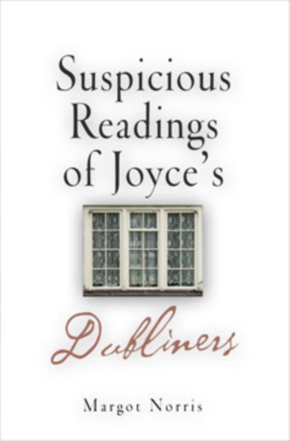 Suspicious Readings of Joyce's