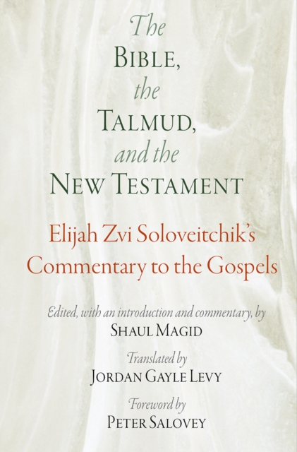 Bible, the Talmud, and the New Testament