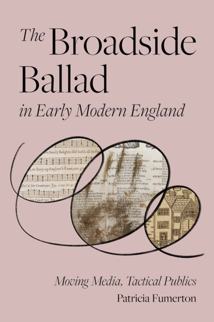 Broadside Ballad in Early Modern England