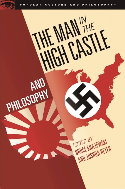 Man in the High Castle and Philosophy