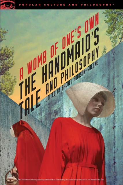 Handmaid's Tale and Philosophy