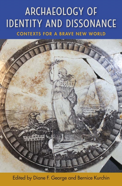 Archaeology of Identity and Dissonance