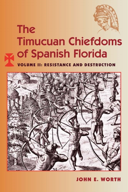 The Timucuan Chiefdoms of Spanish Florida