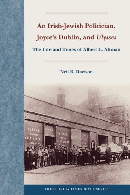 An Irish-Jewish Politician, Joyce's Dublin, and