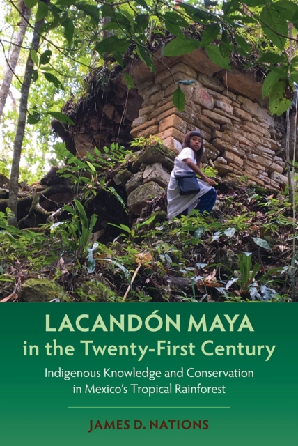Lacandon Maya in the Twenty-First Century