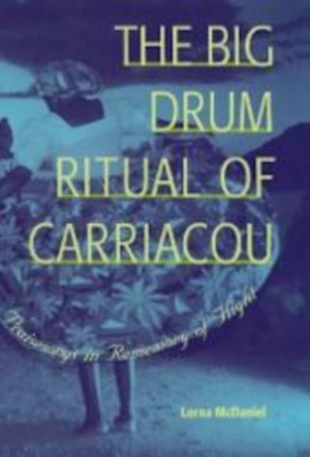 The Big Drum Ritual of Carriacou