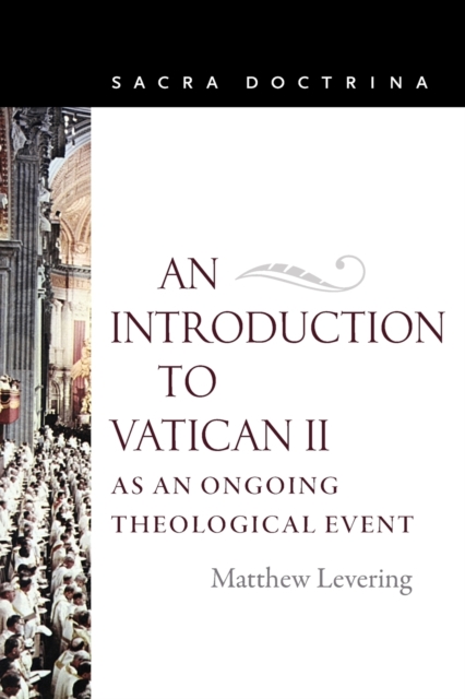 An Introduction to Vatican II As an Ongoing Theological Event