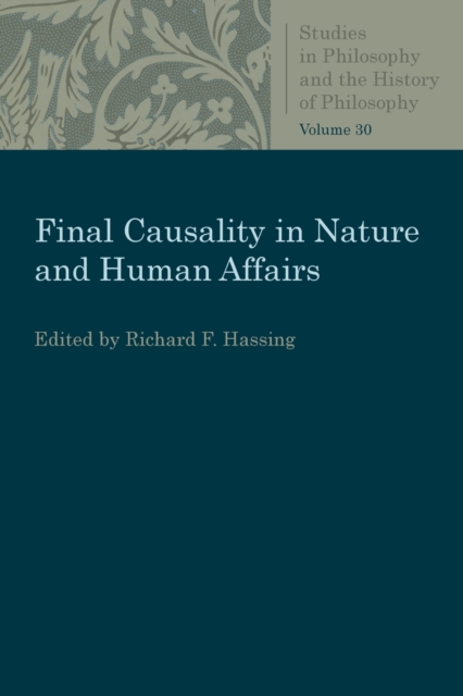 Final Causality in Nature and Human Affairs